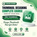Thumbnail Designing Complete Course – Design, Edit, Upload & Grow with Eye-Catching Thumbnails